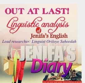 OUT AT LAST: LINGUISTICS ANALYSIS OF JENIFA’S ENGLISH